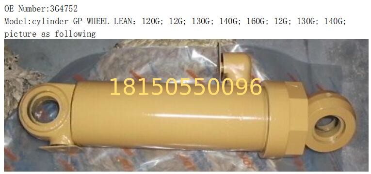 3G4752  motor grader spare parts hydraulic cylinder 120G; 12G; 130G; 140G; 160G; 12G; 130G; 140G;(MOTOR GRADE
